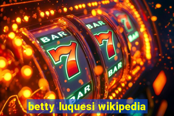 betty luquesi wikipedia